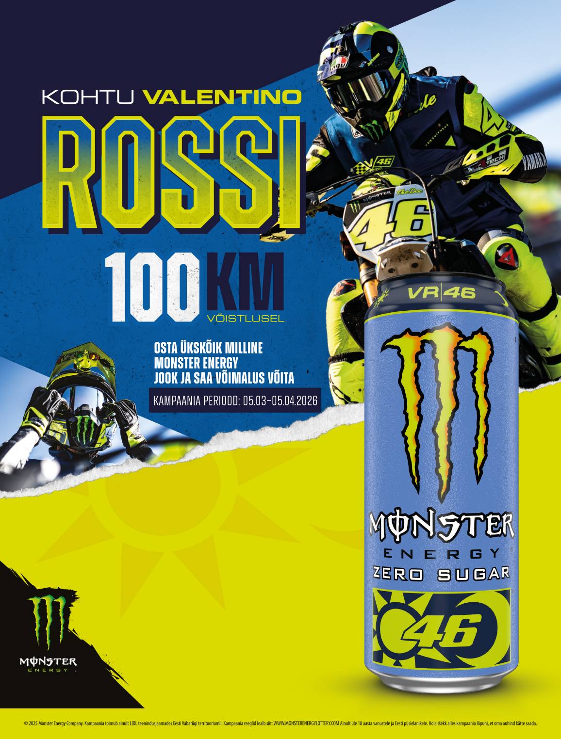 Kohtu Valentino Rossi 100KM võistlusel osta ükskõik milline Monster Energy jook ja saa võimalus võita!