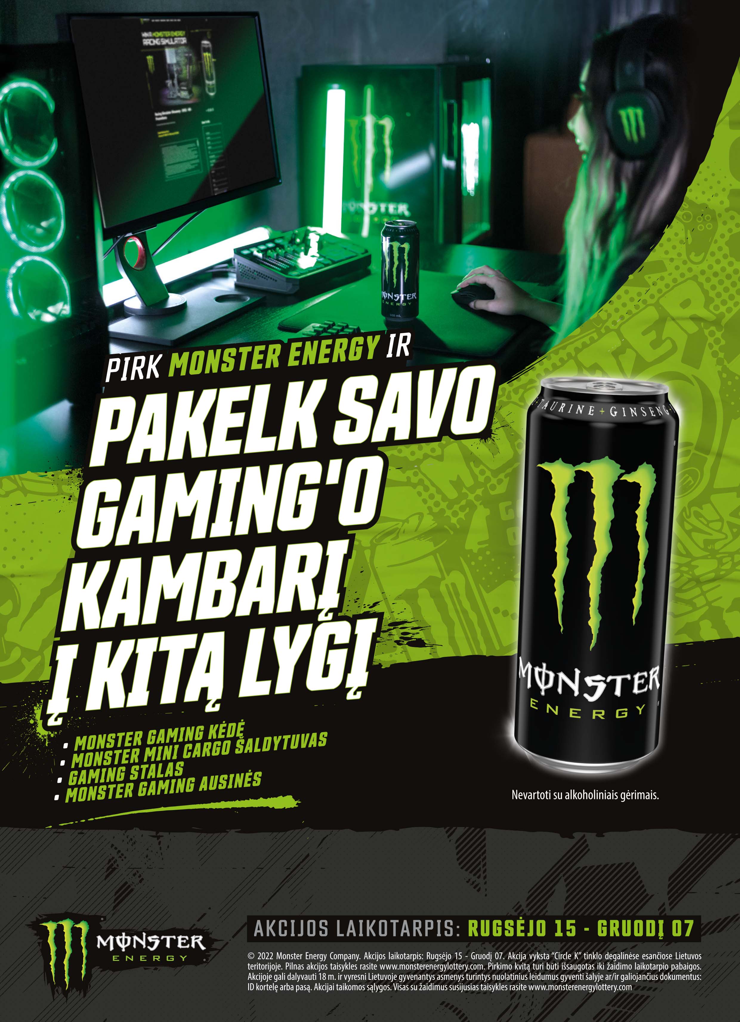Pirk Monster Energy ir pakelk savo gaming'o kambari į kitą lygį! Akcijos laikotarpis: 2022.09.15-12.07